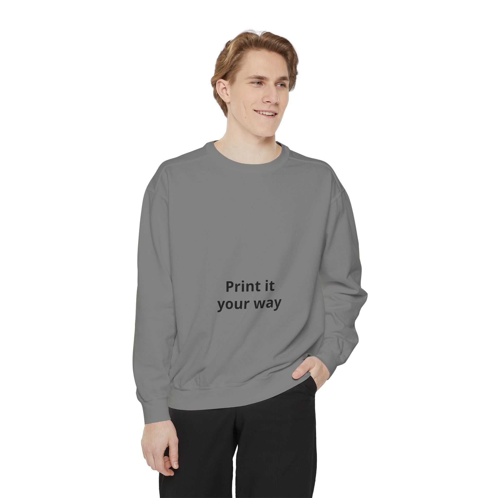 Custom Garment-Dyed Sweatshirt - Personalize Your Own Text, Photo or Design | Print It Your Way