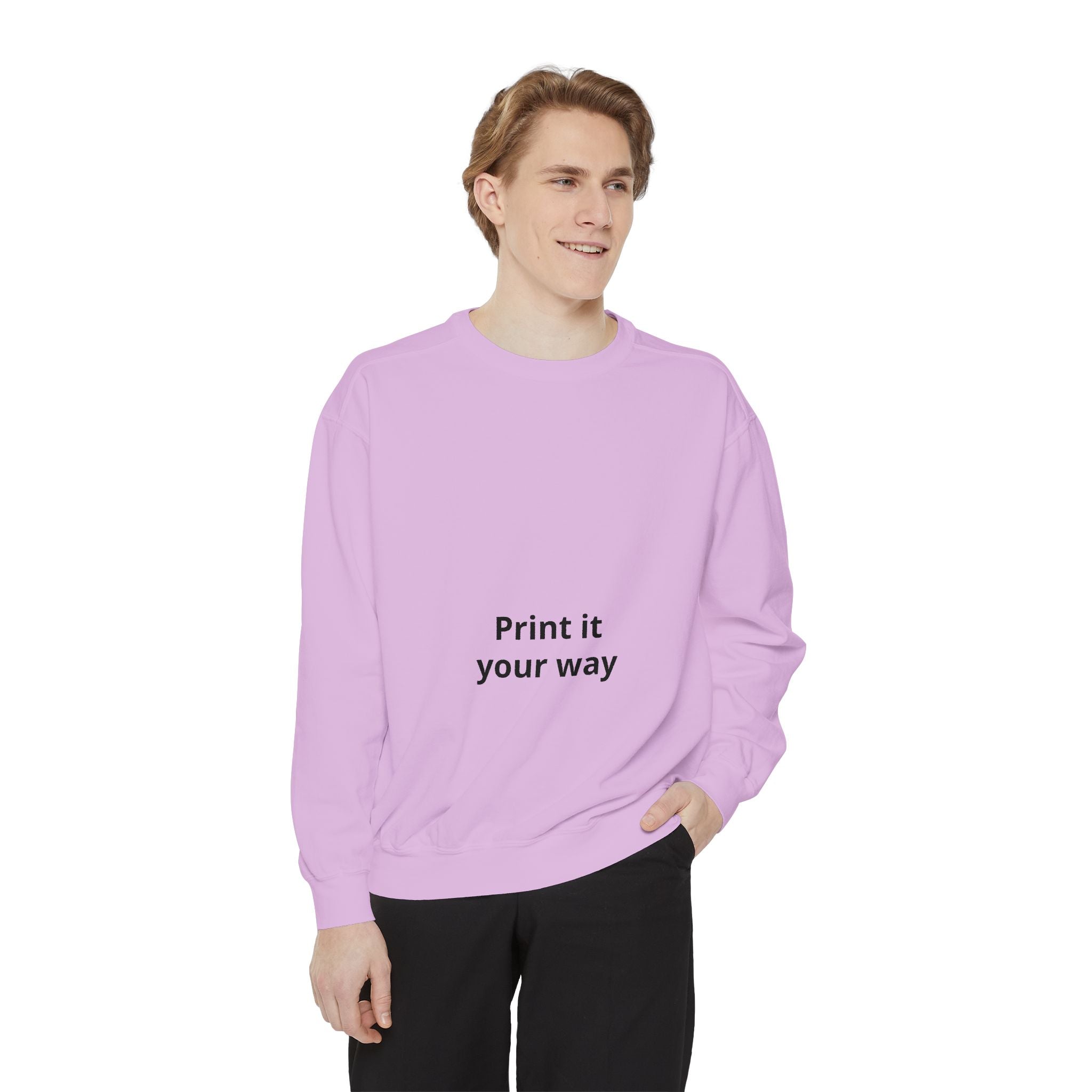 Custom Garment-Dyed Sweatshirt - Personalize Your Own Text, Photo or Design | Print It Your Way