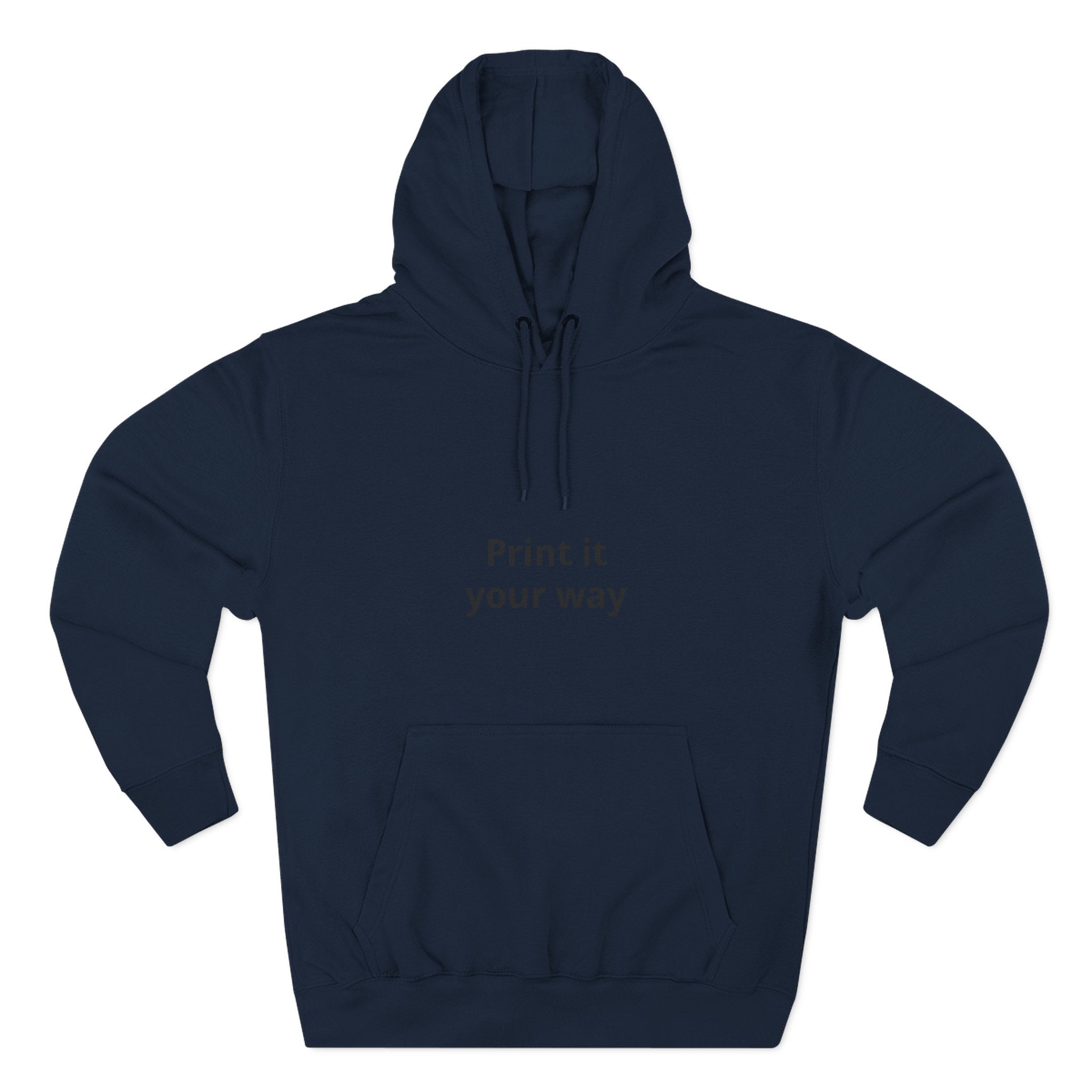 Customizable Fleece Hoodie – "Print it your way" Front Text, Cozy Pullover for Unisex Casual Wear