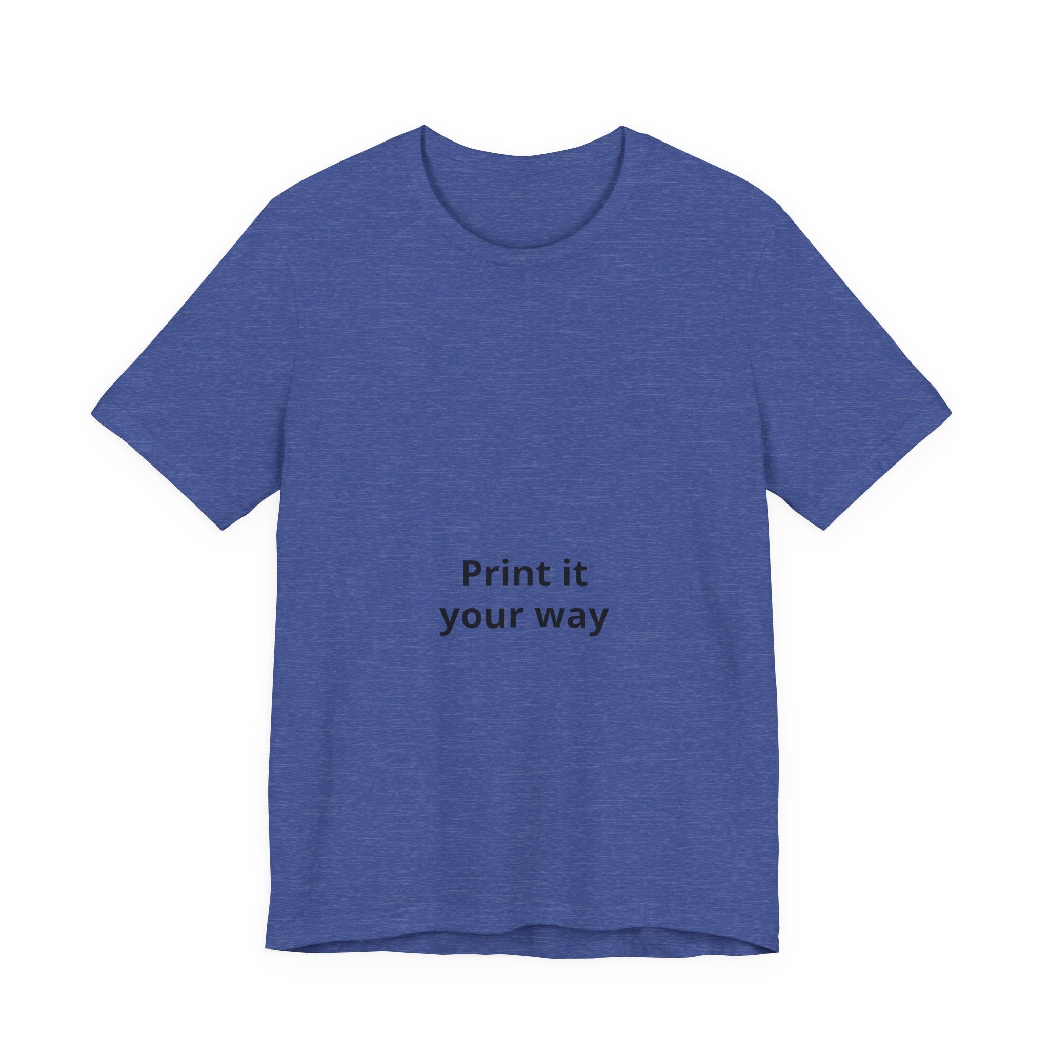 Customizable White T-Shirt - "Print it your way" Front Text Tee