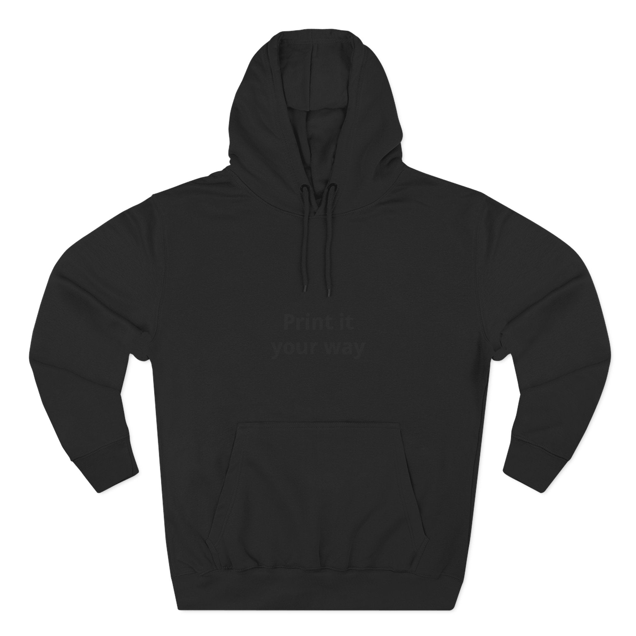 Customizable Fleece Hoodie – "Print it your way" Front Text, Cozy Pullover for Unisex Casual Wear