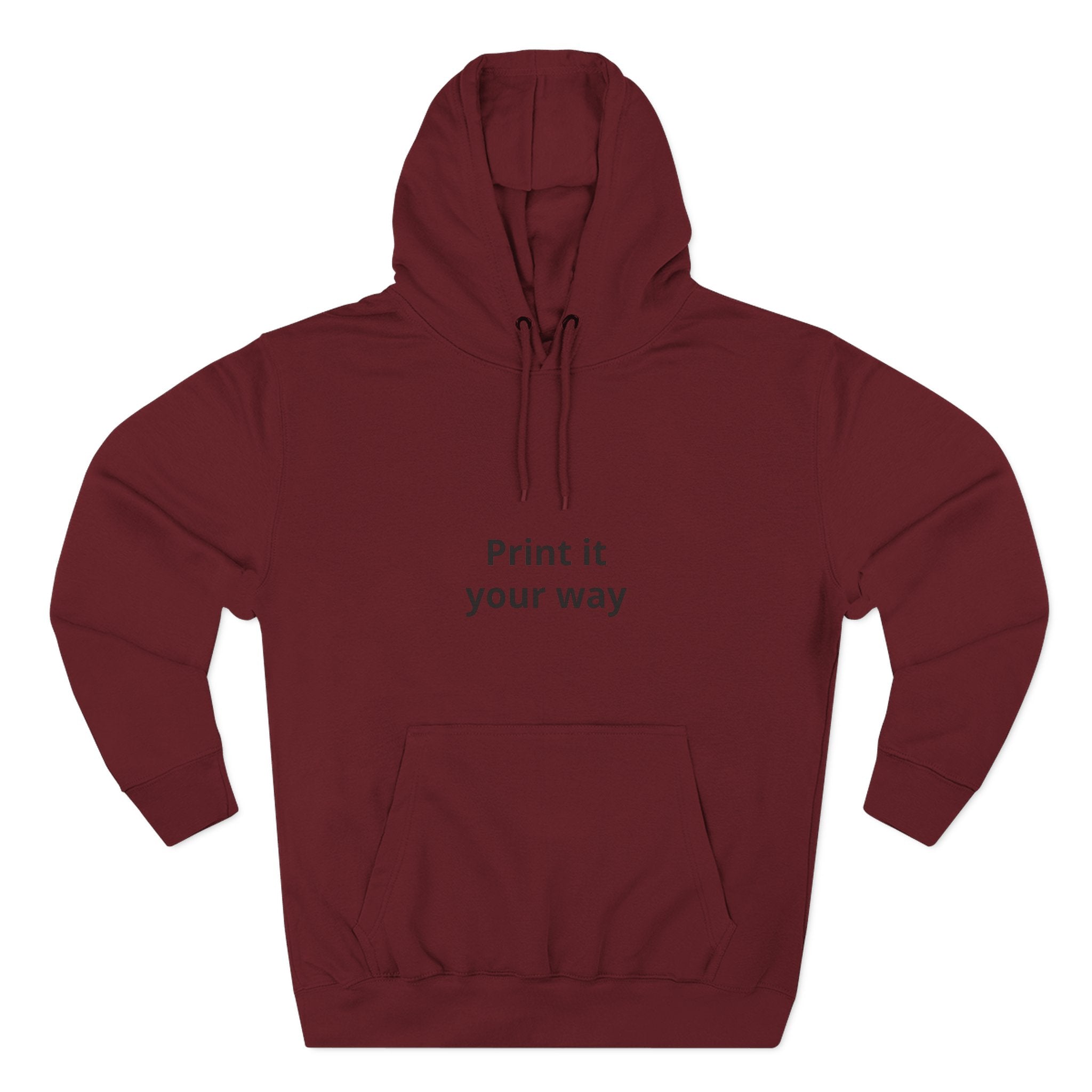 Customizable Fleece Hoodie – "Print it your way" Front Text, Cozy Pullover for Unisex Casual Wear